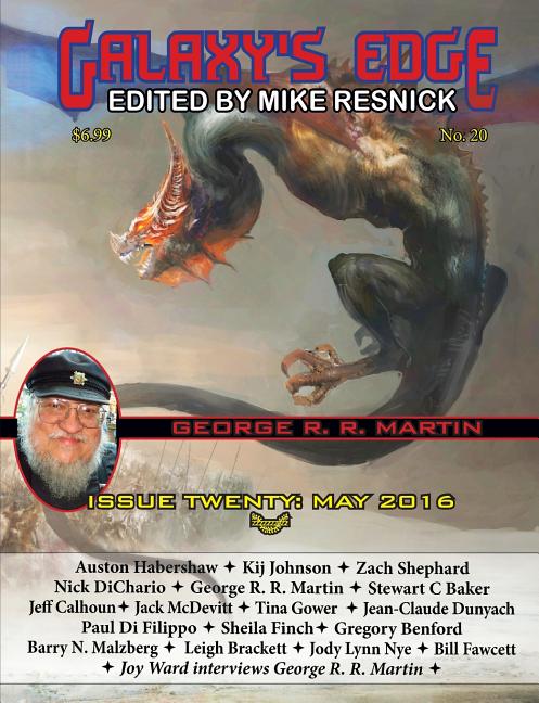 Galaxy's Edge Magazine: Issue 20, May 2016 (George R. R. Martin Special)