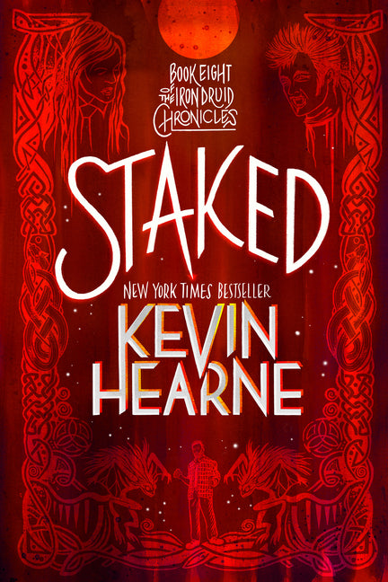 Staked: Book Eight of the Iron Druid Chronicles - Ingram