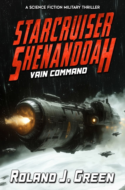 Starcruiser Shenandoah: Vain Command - Book 4