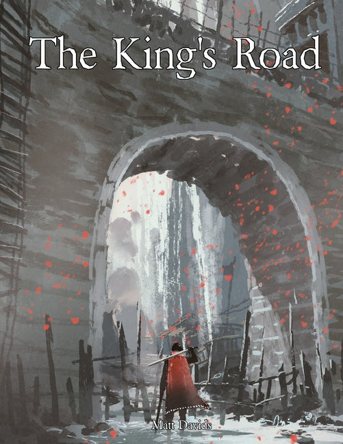The King's Road: An Epic Campaign for Fantasy Tabletop Role-Playing Games - Ingram