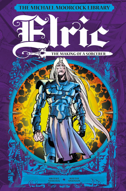Michael Moorcock Library: Elric: The Making of a Sorcerer - Ingram