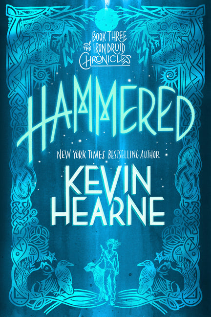 Hammered: Book Three of the Iron Druid Chronicles - Ingram