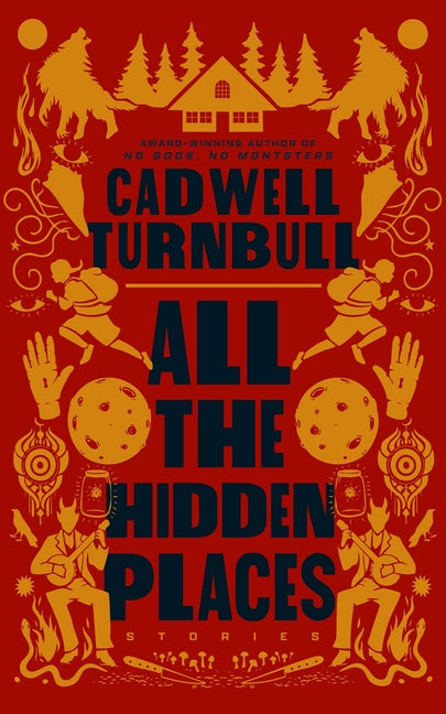All the Hidden Places: Stories