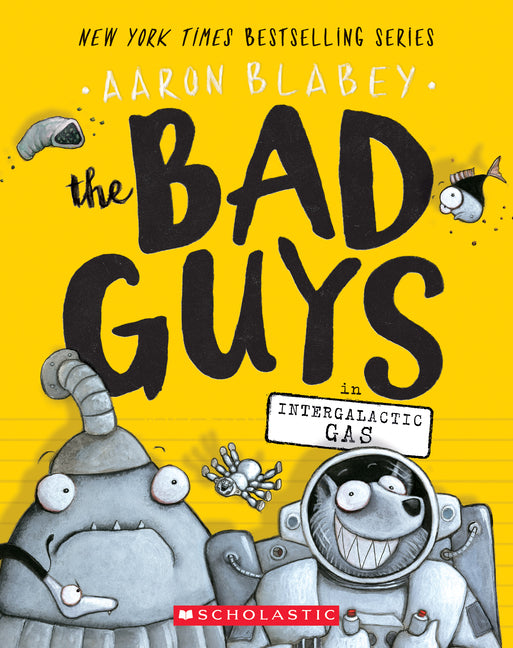 The Bad Guys in Intergalactic Gas (the Bad Guys #5): Volume 5 - Ingram