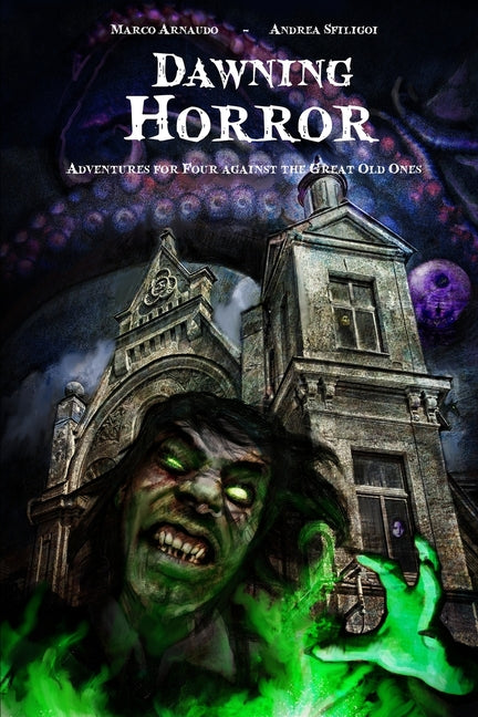 Dawning Horror: Adventures for Four against the Great Old Ones - Ingram