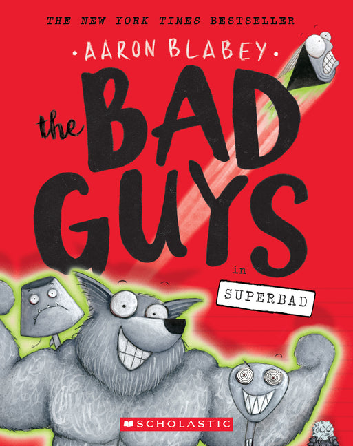 The Bad Guys in Superbad (the Bad Guys #8): Volume 8 - Ingram