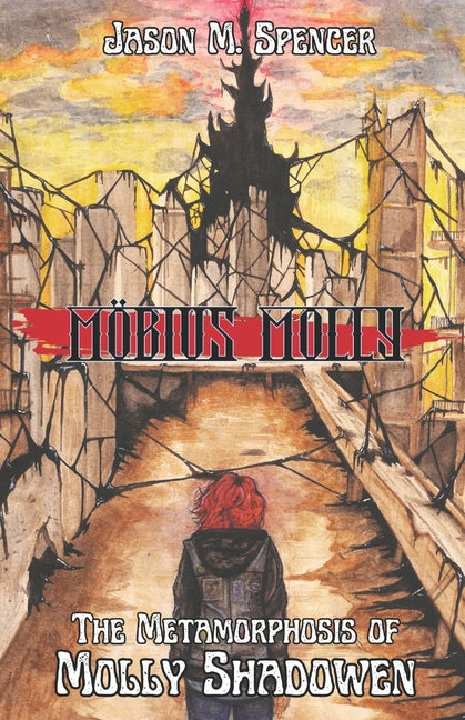Möbius Molly: Book One: The Metamorphosis of Molly Shadowen - Ingram