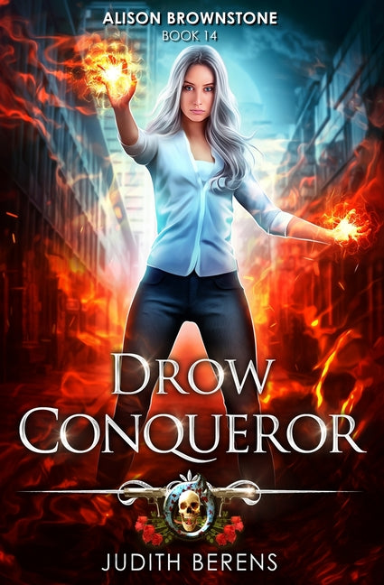Drow Conqueror: Alison Brownstone Book 14