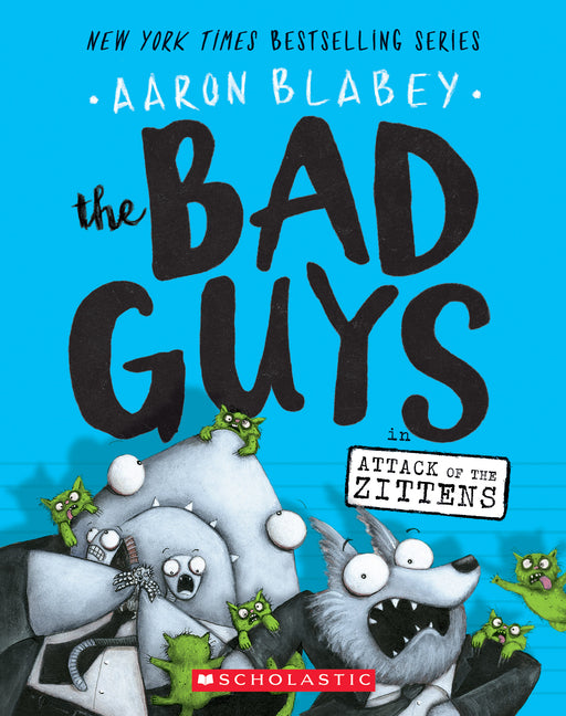 The Bad Guys in Attack of the Zittens (the Bad Guys #4): Volume 4 - Ingram