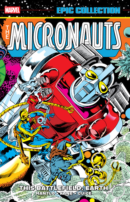 Micronauts Epic Collection: The Original Marvel Years - This Battlefield, Earth - Ingram