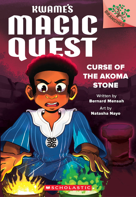 Curse of the Akoma Stone: A Branches Book (Kwame's Magic Quest #4): Volume 4 - Ingram