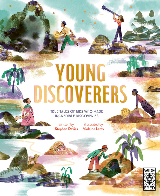 Young Discoverers: Adventures in Real-Life Curiosity and Discovery - Ingram