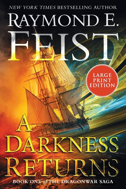 A Darkness Returns: Book One of the Dragonwar Saga (Large Print)