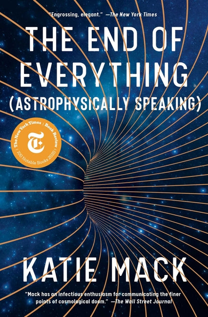 End of Everything: (Astrophysically Speaking) - Ingram