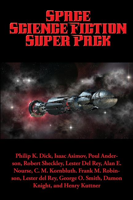 Space Science Fiction Super Pack: A Positronic Book