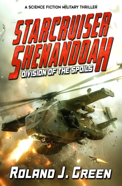 Starcruiser Shenandoah: Division of the Spoils - Book 2