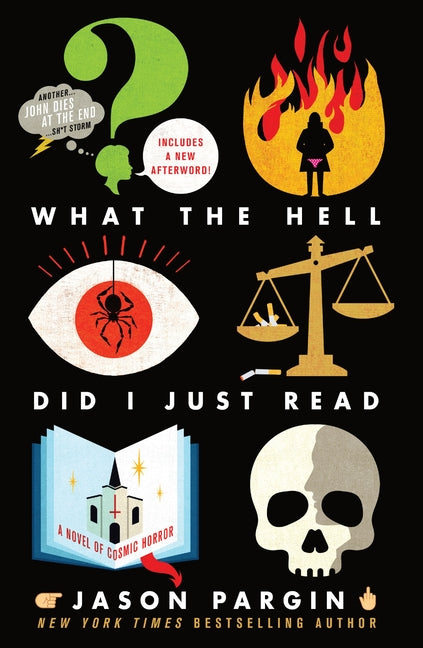 What the Hell Did I Just Read: A Novel of Cosmic Horror - Ingram