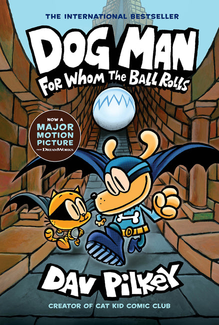 Dog Man: For Whom the Ball Rolls: A Graphic Novel (Dog Man #7): From the Creator of Captain Underpants - Ingram