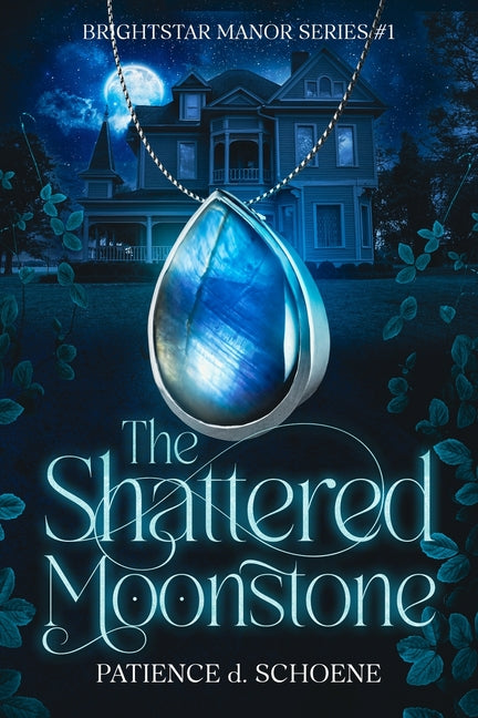 The Shattered Moonstone