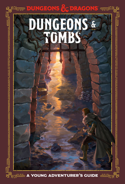 Dungeons & Tombs (Dungeons & Dragons): A Young Adventurer's Guide - Ingram