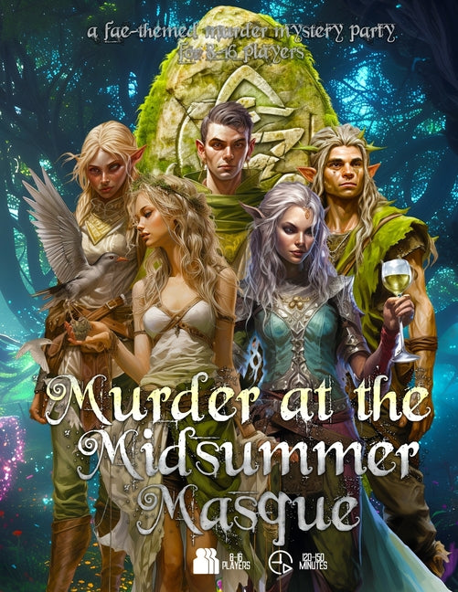 Murder at the Midsummer Masque: A fae-themed, immersible murder mystery party game for 8-16 players (more with expansions)