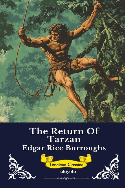 The Return of Tarzan Timeless Classics