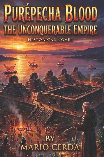 Purepecha Blood: The Unconquerable Empire