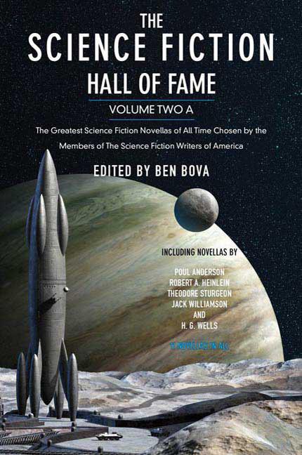 The Science Fiction Hall of Fame, Volume Two a: The Greatest Science Fiction Novellas of All Time Chosen by the Members of the Science Fiction Writers of