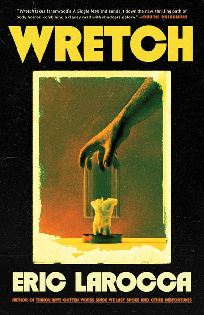 Wretch: Or, the Unbecoming of Porcelain Khaw