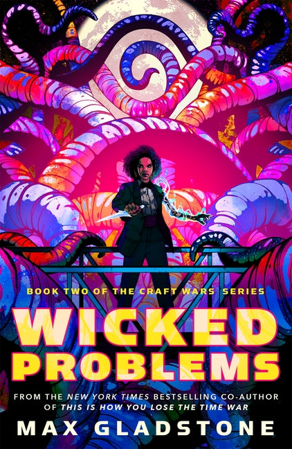 Wicked Problems: Book Two of the Craft Wars Series - Ingram