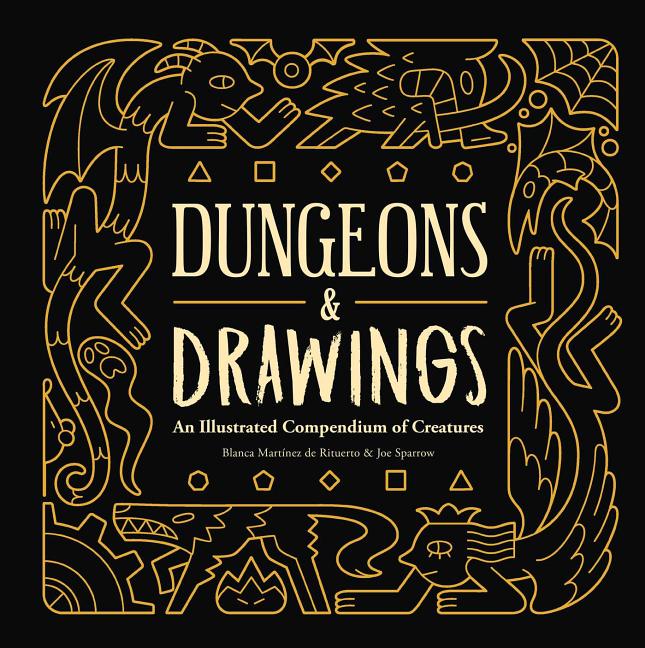 Dungeons and Drawings: An Illustrated Compendium of Creatures - Ingram