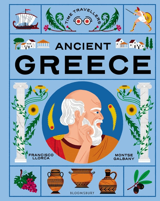 Time Travellers: Ancient Greece: The Perfect Gift for Budding Historians - Ingram