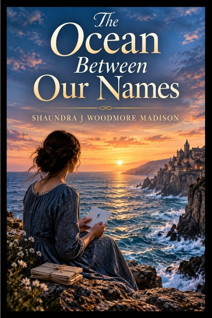 The Ocean Between Our Names