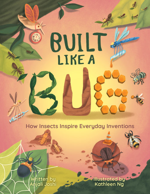 Built Like a Bug: How Insects Inspire Everyday Inventions - Ingram