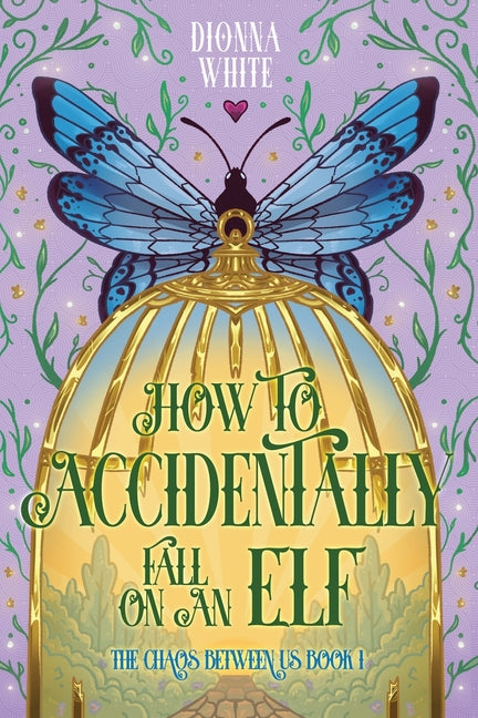 How to Accidentally Fall on an Elf - Ingram