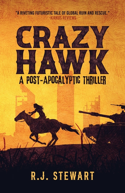 Crazy Hawk: A Post-Apocalyptic Thriller - Ingram