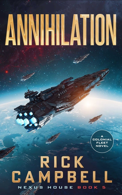 Annihilation: A Colonial Fleet Novel - Ingram