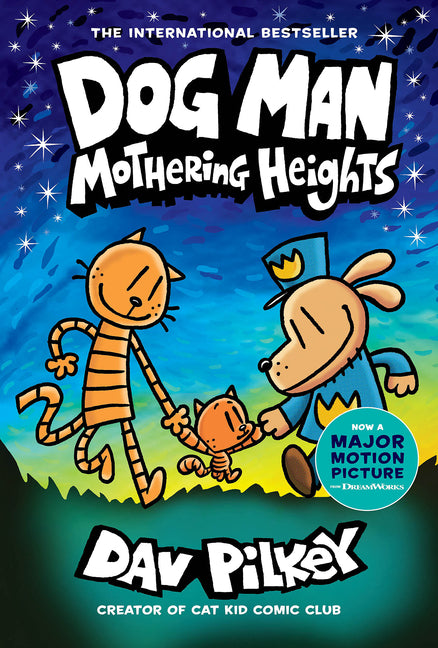 Dog Man: Mothering Heights: A Graphic Novel (Dog Man #10): From the Creator of Captain Underpants - Ingram