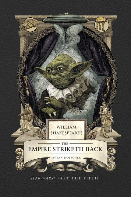 William Shakespeare's the Empire Striketh Back: Star Wars Part the Fifth - Ingram