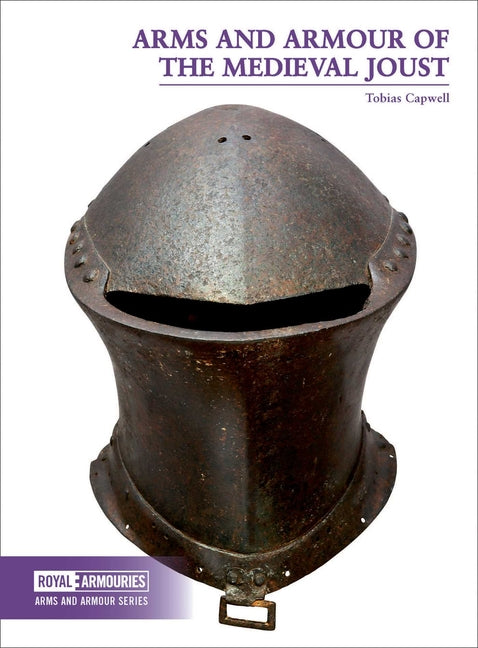 Arms and Armour of the Medieval Joust - Ingram