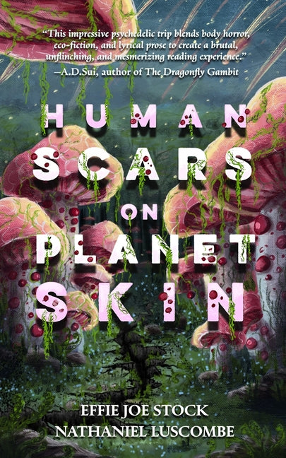 Human Scars on Planet Skin: A Science Fantasy Horror Novel - Ingram