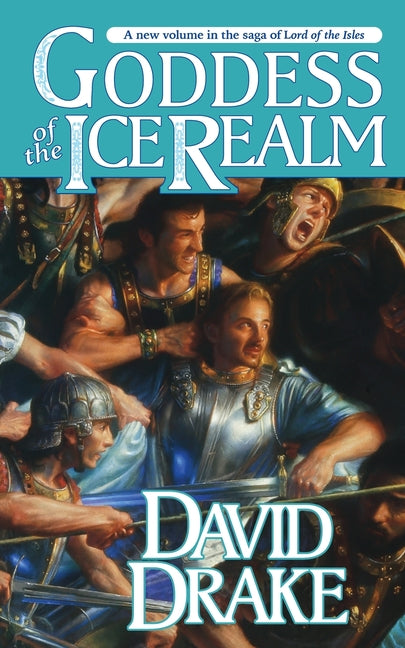 Goddess of the Ice Realm: The Fifth Book in the Epic Saga of 'Lord of the Isles'
