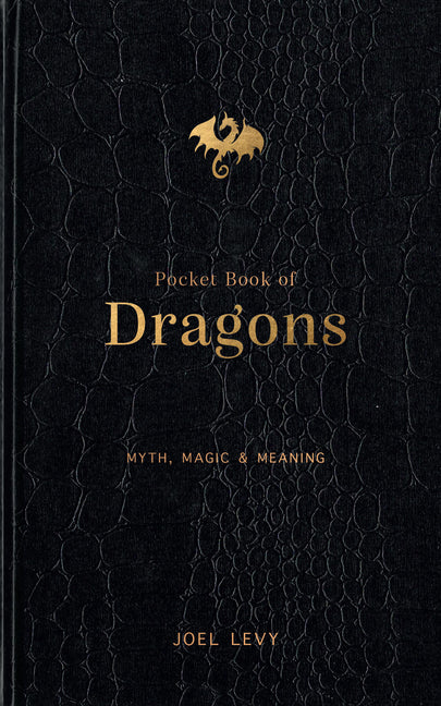 Pocket Book of Dragons: Myth, Magic & Meaning - Ingram