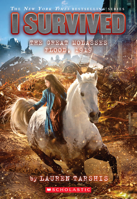I Survived the Great Molasses Flood, 1919 (I Survived #19): Volume 19 - Ingram