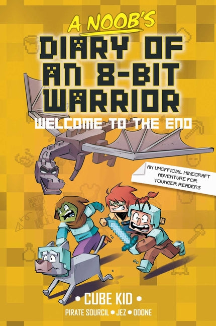 Noob's Diary of an 8-Bit Warrior: Welcome to the End Volume 4 - Ingram