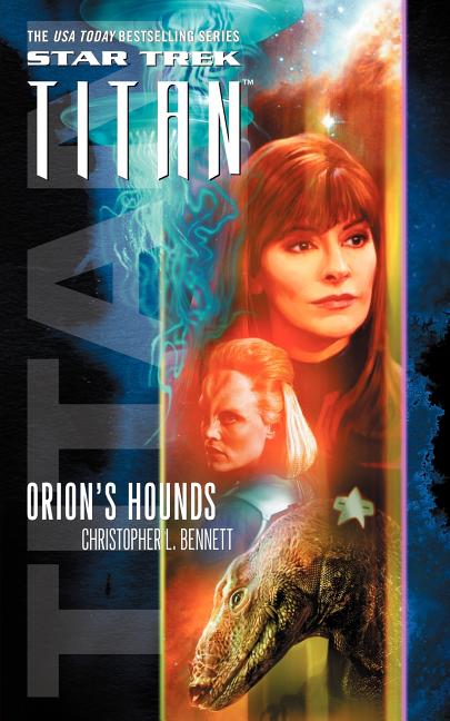 Star Trek: Titan #3: Orion's Hounds