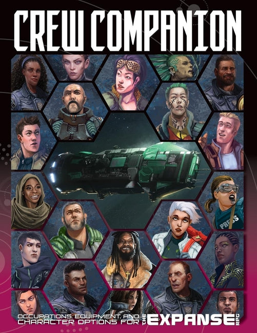The Expanse Rpg: Crew Companion: Occupations, Equipment and Character Options