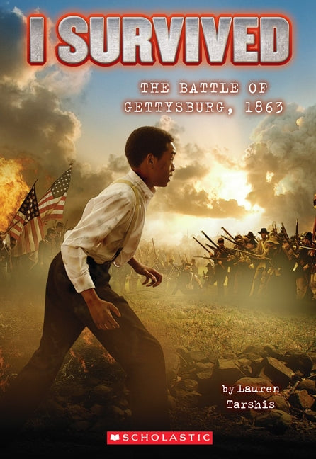 I Survived the Battle of Gettysburg, 1863 (I Survived #7): Volume 7 - Ingram