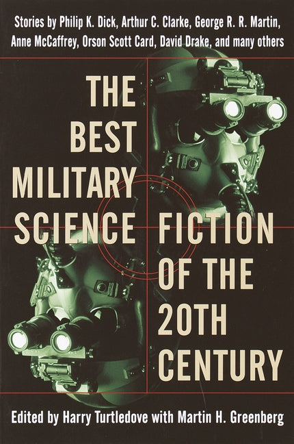 The Best Military Science Fiction of the 20th Century: Stories