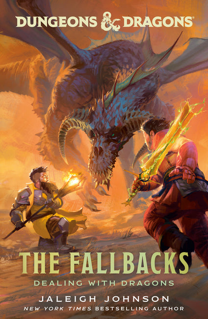 Dungeons & Dragons: The Fallbacks: Dealing with Dragons - Ingram